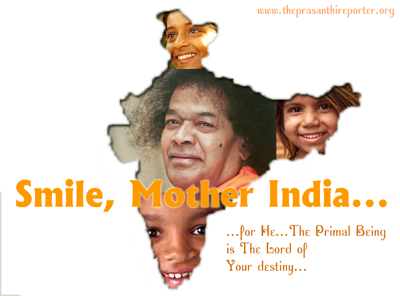 Rejoice, Oh! Bharat Mata…Sathya Sai Is Your Bhagya Vidhata…