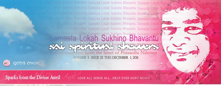 Sai Spiritual Showers: VOLUME 3  issue 25 thu december  1, 2011