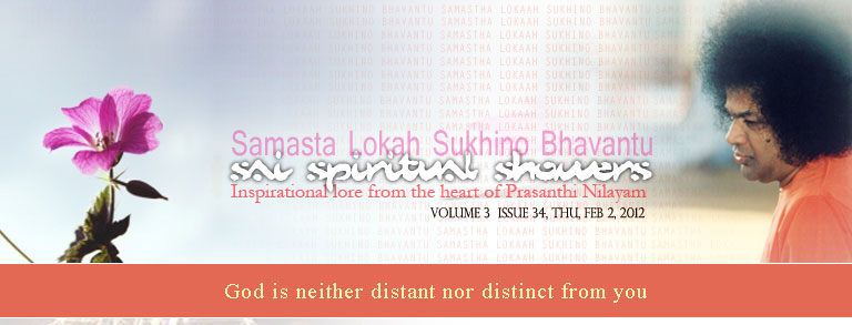 Sai Spiritual Showers:           VOLUME 3  issue 34, thu, FEB 2, 2012