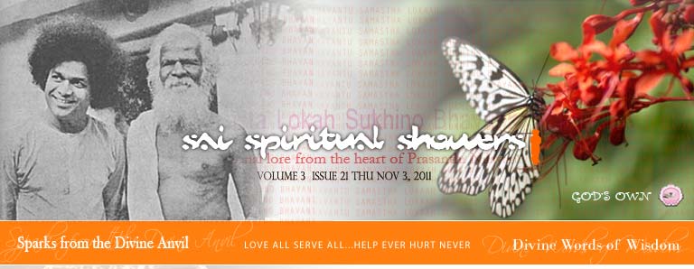 Sai Spiritual Showers:             VOLUME 3  issue 21 thu nov 3,, 2011