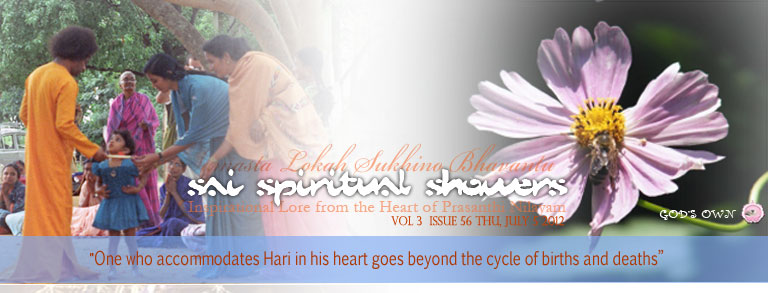 Sai Spiritual Showers: Volume 3  Issue 56 Thu, July 05, 2012