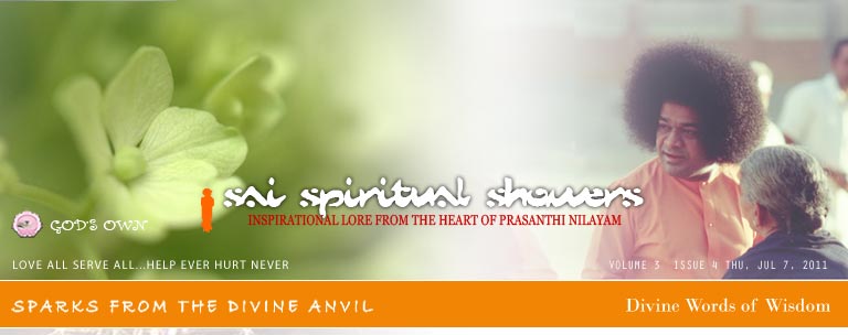 Sai Spiritual Showers: Volume 3  Issue 4 Thu, Jul 7, 2011