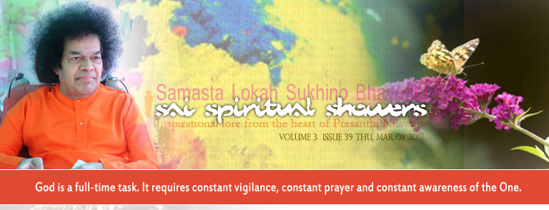 Sai Spiritual Showers:           VOLUME 3  issue 39 thu, mar 08 2012