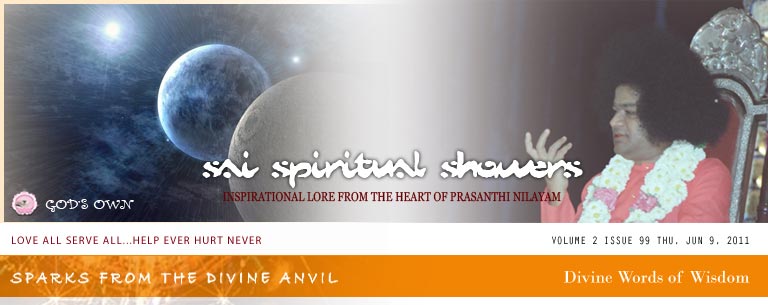 Sai Spiritual Showers VOLUME 2 issue 99 thu, jun 9, 2011
