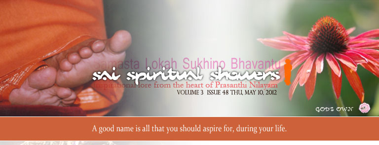 Sai Spiritual Showers:           VOLUME 3  issue 48 thu, MAY 10, 2012