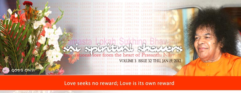 Sai Spiritual Showers:  VOLUME 3  issue 32 thu, jan 19, 2012