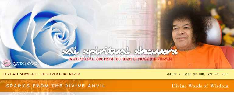 Sai Spiritual Showers Volume 2 Issue 92 Thu, Apr 21, 2011