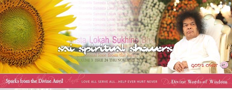 Sai Spiritual Showers:               VOLUME 3  issue 24 thu november 24,  2011