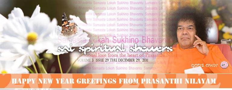 Sai Spiritual Showers:               VOLUME 3  issue 29 thu December 29,  2011