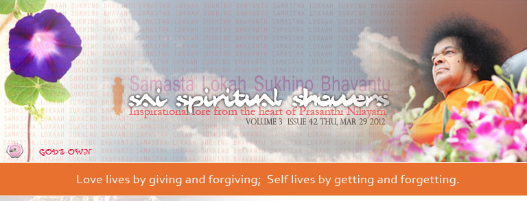 Sai Spiritual Showers:   VOLUME 3  issue 42 thu, mar 29 2012