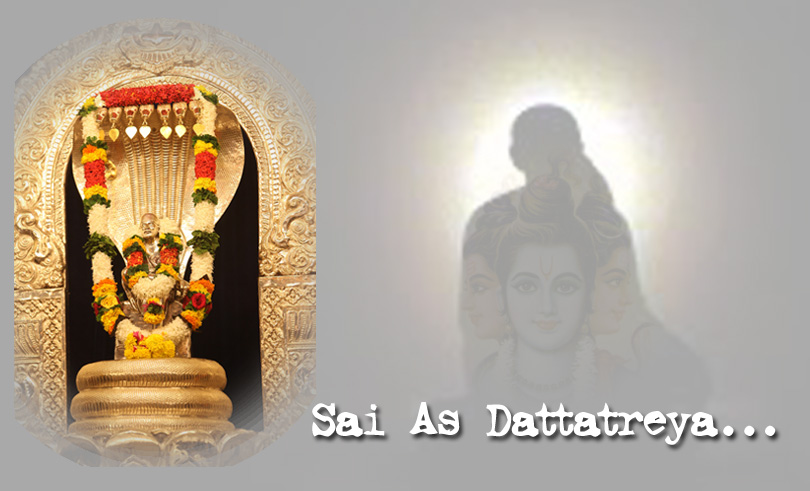 Sai As Dattatreya…