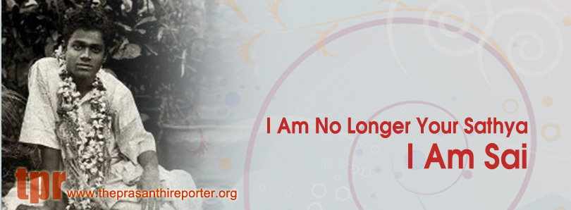 I Am No Longer Your Sathya…I Am Sai