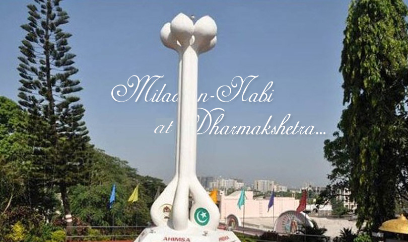 Milad-un-Nabi celebrations at Dharmakshetra