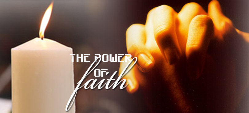 The Power Of Faith…